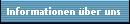Informationen �ber uns