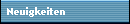 Neuigkeiten