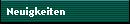 Neuigkeiten