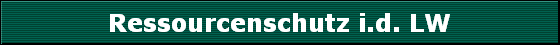 Ressourcenschutz i.d. LW